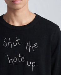 Lingua Franca Shut The Hate Up Unisex Cashmere Crewneck Sweater